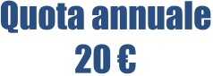 Quota annuale 20 €